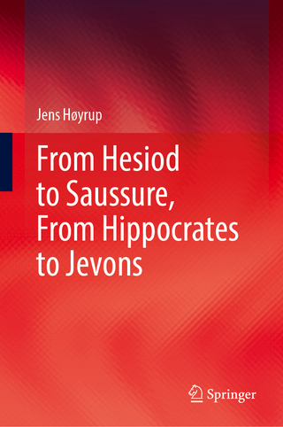 From Hesiod to Saussure, From Hippocrates to Jevons