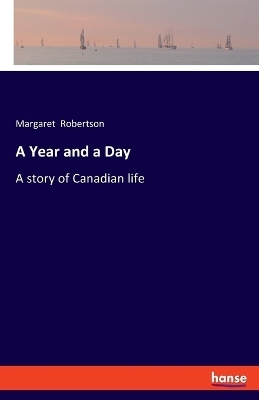 A Year and a Day - Margaret Robertson