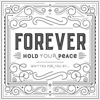 Forever Hold Your Peace