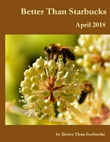 Better Than Starbucks April 2018 -  Better Than Starbucks