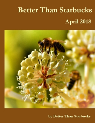 Better Than Starbucks April 2018