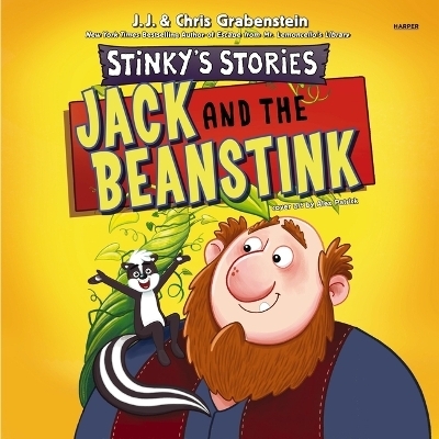 Stinky's Stories #2: Jack and the Beanstink - J J Grabenstein, Chris Grabenstein
