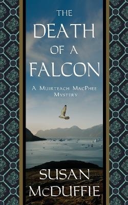 The Death of a Falcon - Susan McDuffie