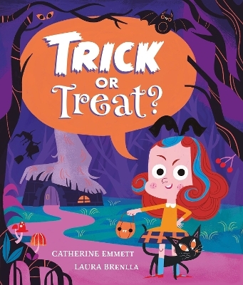 Trick or Treat?: A spooky Halloween picture book with a twist! - Catherine Emmett