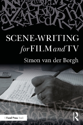 Scene-writing for Film and TV - Simon van der Borgh