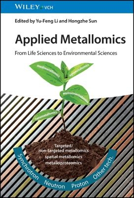 Applied Metallomics – From Life Sciences to Environmental Sciences