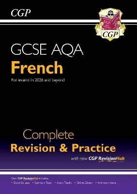 New GCSE French AQA Complete Revision & Practice with CGP RevisionHub (for exams from 2026)