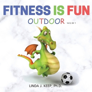 Fitness Is Fun Outdoor