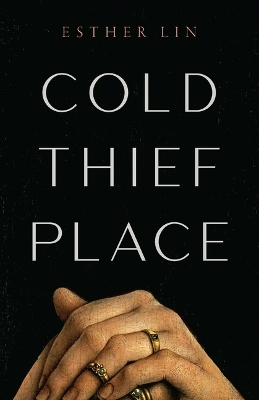 Cold Thief Place - Esther Lin