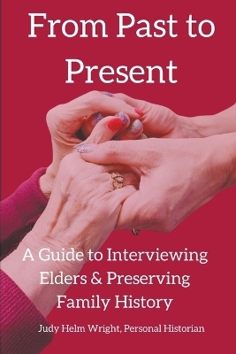 From Past to Present - Judy Helm Wright
