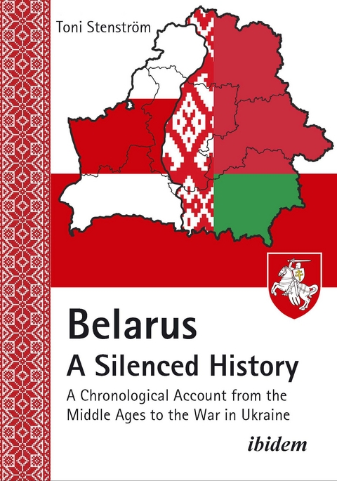 Belarus - A Silenced History - Toni Stenström