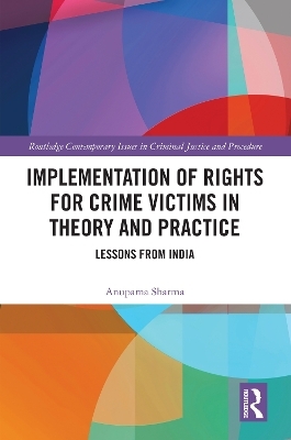 Implementation of Rights for Crime Victims in Theory and Practice