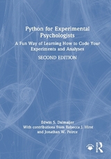 Python for Experimental Psychologists - Dalmaijer, Edwin S.; Hirst, Rebecca; Peirce, Jonathan