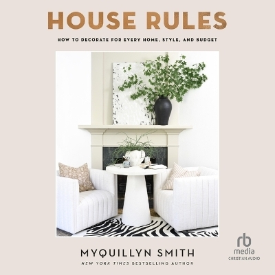House Rules - Myquillyn Smith