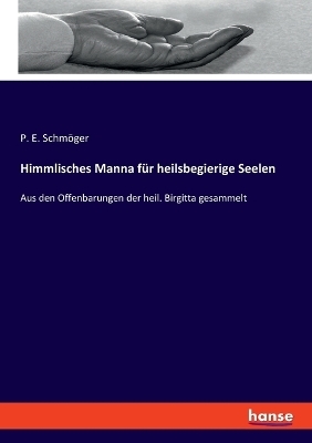 Himmlisches Manna für heilsbegierige Seelen