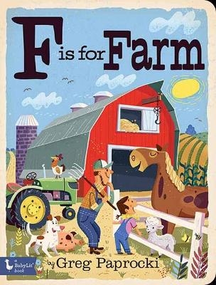 F Is for Farm - Greg Paprocki