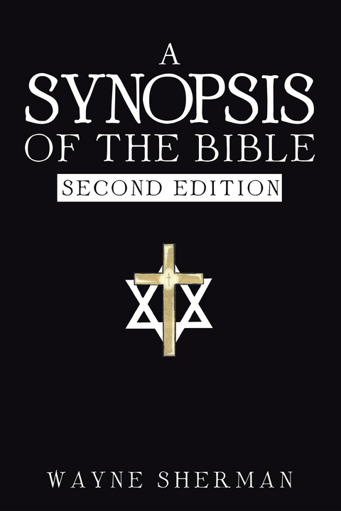 A Synopsis of the Bible - Wayne Sherman