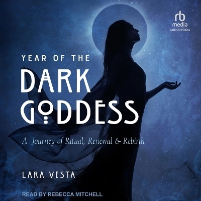Year of the Dark Goddess - Lara Vesta