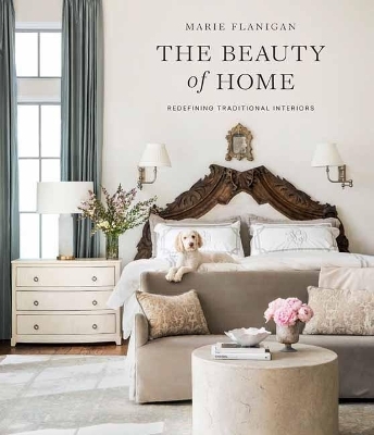 The Beauty of Home - Marie Flanigan
