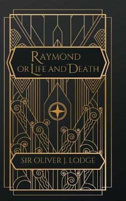 Raymond - Oliver J Lodge