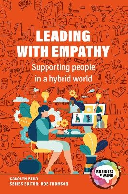 Leading with Empathy - Carolyn Reily