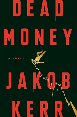 Dead Money - Jakob Kerr