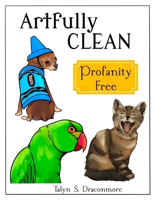 Artfully Clean - Talyn S Draconmore