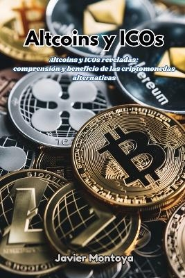 Altcoins y ICOs - Javier Montoya