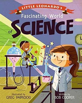 Little Leonardo's Fascinating World of Science - Greg Paprocki