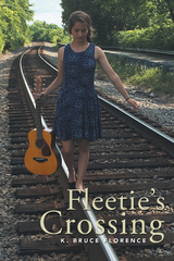 Fleetie&rsquo;S Crossing - K. Bruce Florence