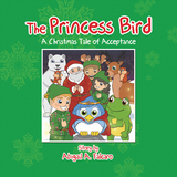 The Princess Bird - Abigail A. Falcaro