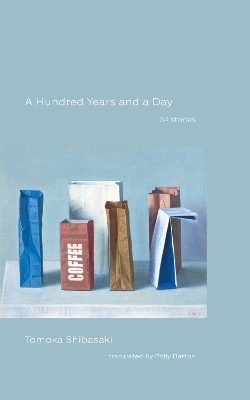 A Hundred Years and a Day - Tomoka Shibasaki