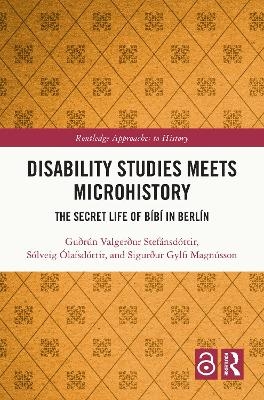 Disability Studies Meets Microhistory
