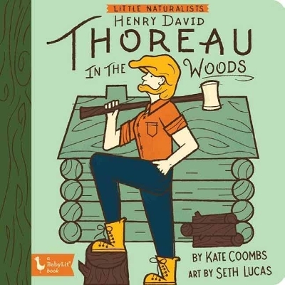 Little Naturalist Henry David Thoreau - Kate Coombs