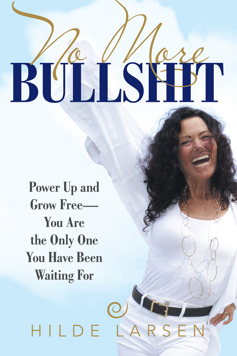 No More Bullshit - Hilde Larsen