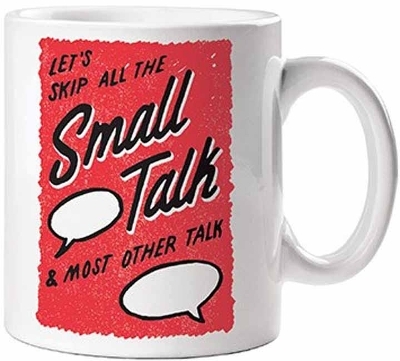 Skip the Small Talk Mug - Gibbs Smith Publisher