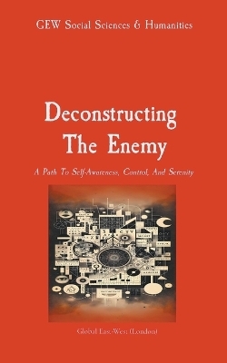 Deconstructing the Enemy