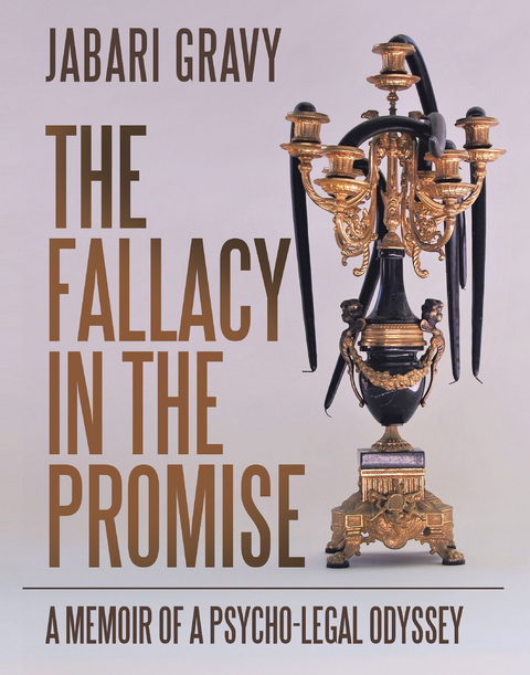 The Fallacy in the Promise - Jabari Gravy