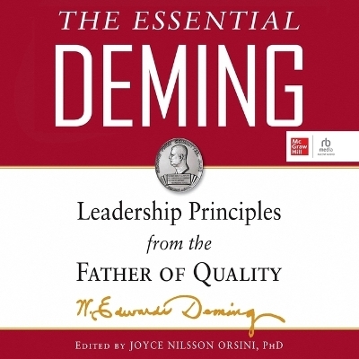 The Essential Deming - Joyce Orsini, W Edwards Deming