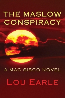 The Maslow Conspiracy - Lou Earle