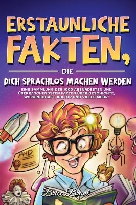 Erstaunliche Fakten, die dich sprachlos machen werden