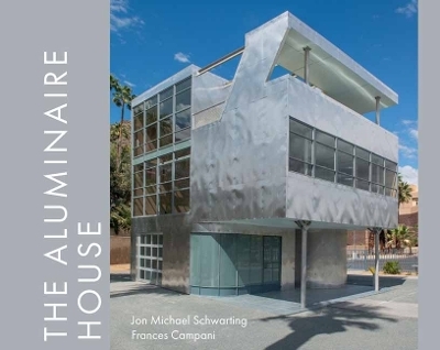 The Aluminaire House - Michael Schwarting, Frances Campani