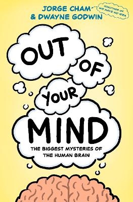 Out of Your Mind - Jorge Cham, Dwayne Godwin