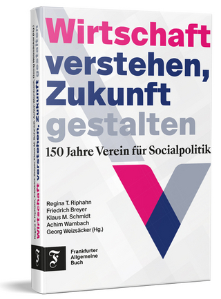 Wirtschaft verstehen, Zukunft gestalten
