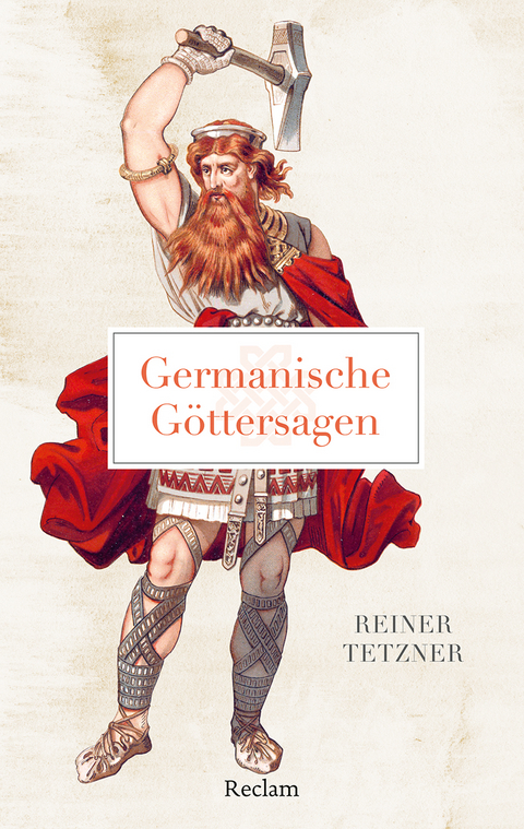 Germanische G&ouml;ttersagen - Reiner Tetzner
