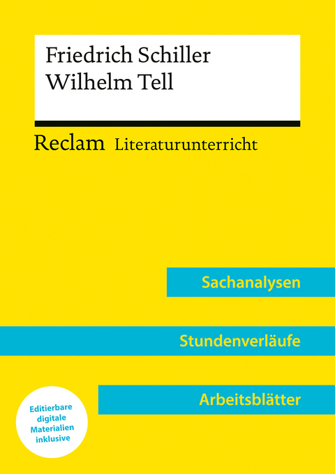 Friedrich Schiller: Wilhelm Tell (Lehrerband) &ndash; Mit Downloadpaket (Unterrichtsmaterialien) - Wilhelm Borcherding
