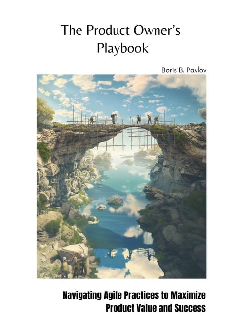 The Product Owner’s Playbook - Boris B. Pavlov
