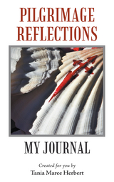 Pilgrimage Reflections - Tania Maree Herbert