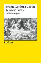 Reinecke Fuchs in zwölf Gesängen. Studienausgabe - Goethe, Johann Wolfgang; Jeßing, Benedikt