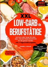 XXL Low-Carb f&uuml;r Berufst&auml;tige - Isabell Kraus